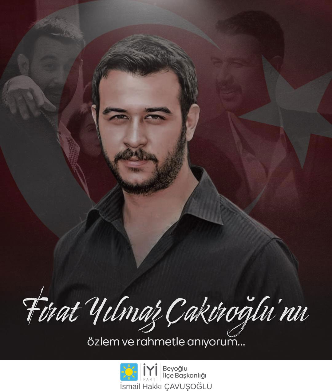 Fırat Yılmaz Çakıroğlu’nu Şehadetinin Yıl Dönümünde Rahmetle Anıyoruz