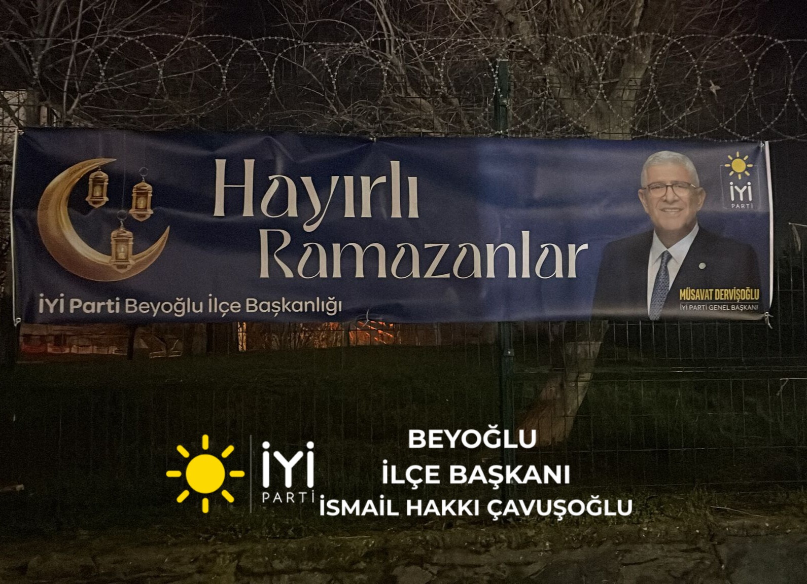 İYİ Parti Beyoğlu İlçe Başkanlığı’ndan “Hayırlı Ramazanlar” Pankartları