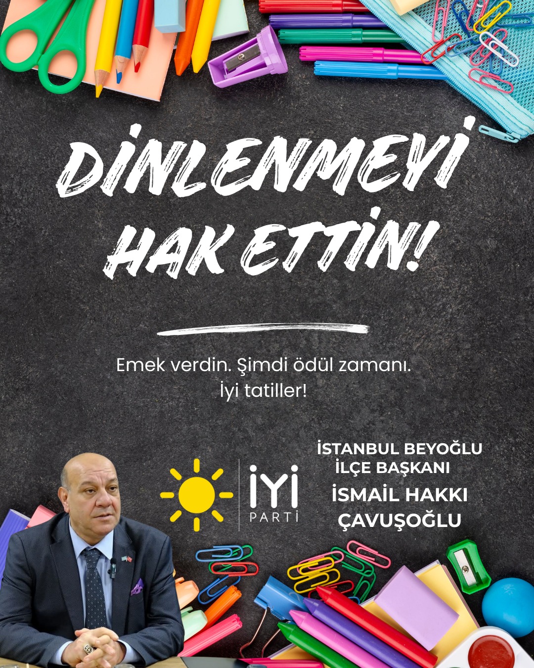 İYİ Parti Beyoğlu’ndan 2025–2026 Eğitim Öğretim Yılı Sonu Tatil Mesajı